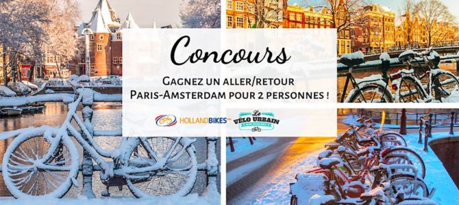 Gagnez un Aller/Retour Paris-Amsterdam pour 2 personnes en Thalys avec Le vélo urbain et Holland Bikes Gagnez un Aller/Retour Paris-Amsterdam pour 2 personnes en Thalys avec Le vélo urbain et Holland Bikes
